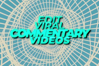 edit viral commentary videos for your yt channel
