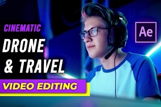 edit cinematic travel videos and drone footage professionally