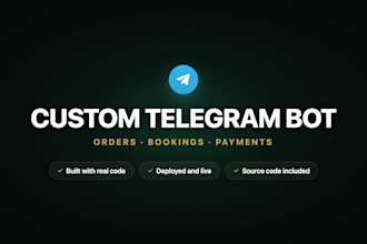build a custom telegram bot for orders, bookings and payments
