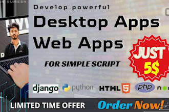 develop python desktop apps or web apps with automation, UI, and database
