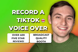record a british english male accent tiktok voice over narration