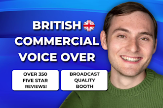 record a british english male accent commercial voice over
