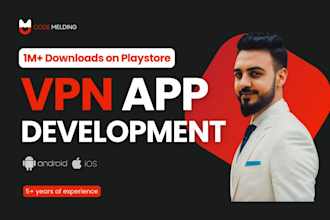 develop custom vpn app with admin panel, vpn app development