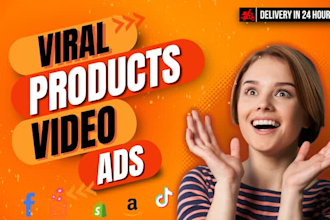 create viral tiktok dropshipping ads, amazon video ads and any dropshipping ads