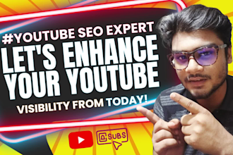 be your best youtube seo expert, lets enhance your yt visibility from today