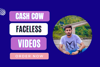 create a best cash cow faceless videos for you