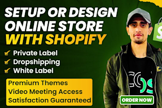 setup store or design shopify store or website