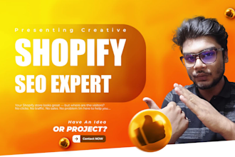be your shopify SEO expert to boost traffic, sales, and google ranking