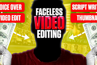 do expert faceless video editing for youtube automation and cash cow videos