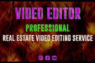 do video editing for real estate, youtube shorts, instagram reels