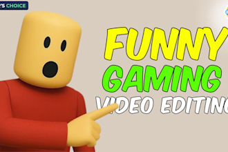 do professional and funny gaming video editing for youtube and tiktok