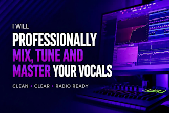 professionally mix, tune and master your vocals