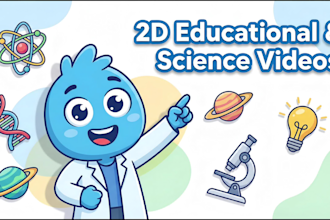 create science and educational 2d animation videos for youtube