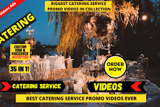 offer unlimited catering service or events catering service video ads