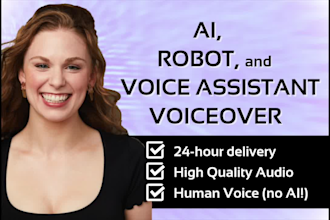record a female ai, robot, or voice assistant voiceover