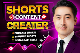 edit youtube short videos, podcast shorts, instagram reels and tiktok videos