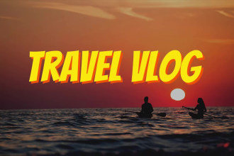 edit unique travel vlog and best reels in 24 hours