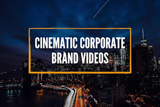 create a cinematic corporate brand video or business video