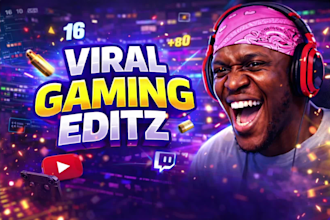 edit professional and funny gaming videos for youtube