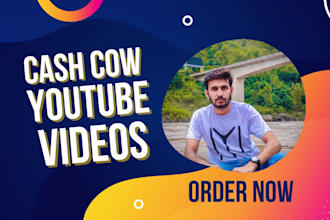 creat a  best cash cow videos in 24 hours