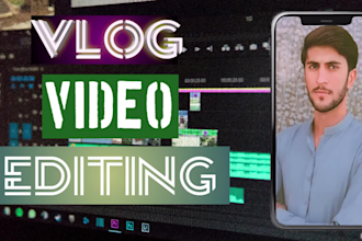 do professional vlog video editing and travel video editor within low prices