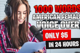 record 1000 words american female voice over for 5 dollars in 24 hours