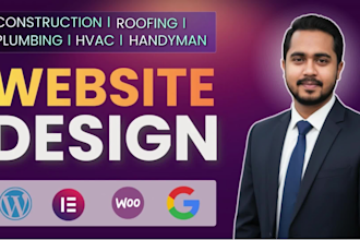 design a high converting construction, roofing, plumbing, handyman website