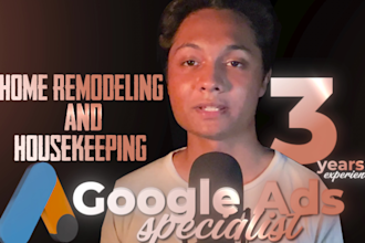 setup google ads for home remodeling,  housekeeping business