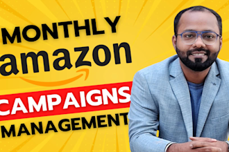 manage amazon ads campaign or amazon ppc campaign on a monthly basis