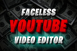 be your faceless youtube video editor
