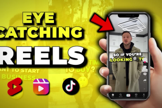 edit eye catching social media reels and tiktoks