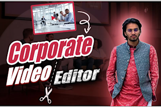 expertly edit your corporate videos