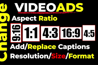 change aspect ratio, size, resolution or subtitles of your video ad