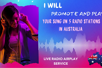 promote and play your song on our 5 best radio stations in australia