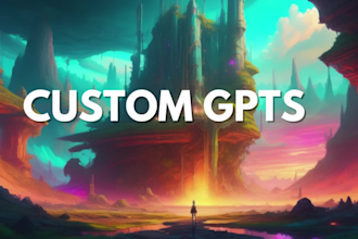 build  chatgpt 4o custom gpts and bots