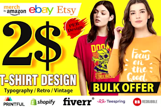 bulk t shirt design, typography t shirt design, custom t shirt design
