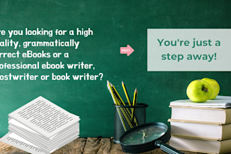 be your ebook writer, ghost book writer, and kindle book writer, book writer