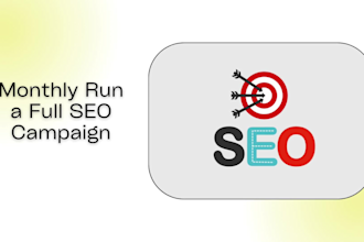 monthly run a full SEO campaign for your website