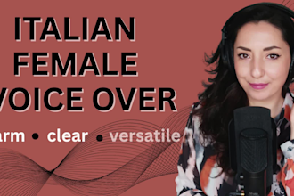 record a warm and professional italian female voice over