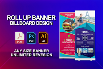 do professional roll up banner, pull up, or billboard design