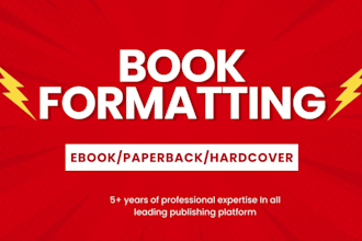 format your book into KDP kindle, paperback, or hardcover