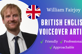 record a professional british english male voiceover