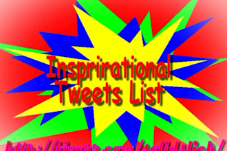 create an inspirational tweet list of 4400 premade precompiled  twitter phrases