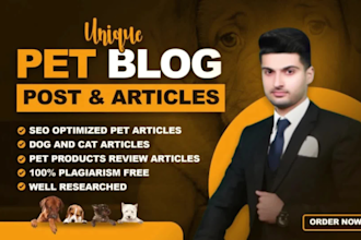 write SEO pet articles, cat, dog training, and animal blog posts