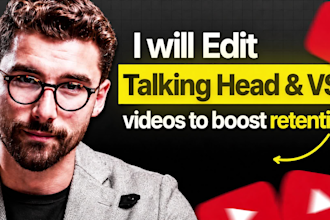 do high retention talking head and vsl video editing for youtube