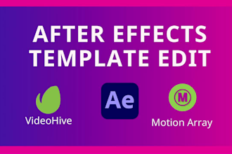 edit any after effects or premiere pro template from videohive or envato element