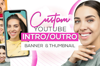 create unique youtube intro and outro, banner and thumbnail