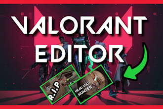 be your professional gaming video editor for valorant