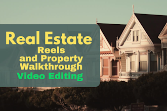 edit real estate video, reels, walkthrough