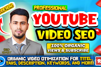do organic youtube video SEO for maximum views or subscribe
